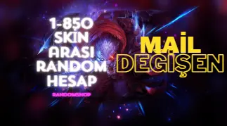 LoL Mail Değişen %100TR Sunuculu 1-850 Skin Arası Random Hesap